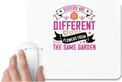 UDNAG White Mousepad 'Sister | Sisters are different flowers from the same garde-1' for Computer / PC / Laptop [230 x 200 x 5mm] Non Slip Base Mousepad(White)