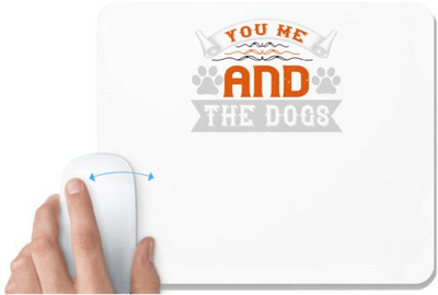 UDNAG White Mousepad 'Dog | You Me and the Dogs-2' for Computer / PC / Laptop [230 x 200 x 5mm] Non Slip Base Mousepad(White)