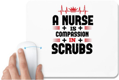 UDNAG White Mousepad 'Nurse | a nurse is compassion is' for Computer / PC / Laptop [230 x 200 x 5mm] Non Slip Base Mousepad(White)
