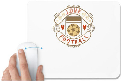 UDNAG White Mousepad 'Football | love football 1' for Computer / PC / Laptop [230 x 200 x 5mm] Non Slip Base Mousepad(White)