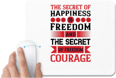 UDNAG White Mousepad 'Soldier | The secret of happiness is freedom, and the secret of freedom, courage' for Computer / PC / Laptop [230 x 200 x 5mm] Non Slip Base Mousepad(White)