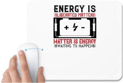 UDNAG White Mousepad 'Electrical Engineer | Energy is liberated matter matter is energy waiting to happen' for Computer / PC / Laptop [230 x 200 x 5mm] Mousepad(White)