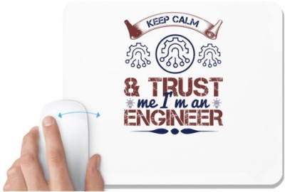 UDNAG White Mousepad 'Engineer | keep calm and trust me i'm an engineer' for Computer / PC / Laptop [230 x 200 x 5mm] Mousepad(White)