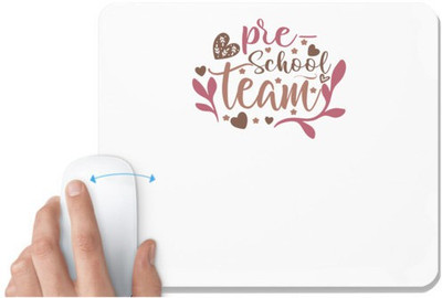 UDNAG White Mousepad 'Teacher Student | pre-scholl team' for Computer / PC / Laptop [230 x 200 x 5mm] Mousepad(White)