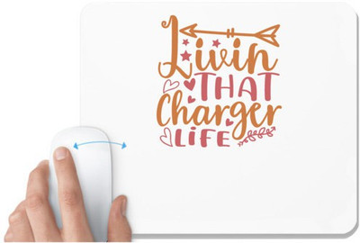 UDNAG White Mousepad 'Charger | livin that charger life' for Computer / PC / Laptop [230 x 200 x 5mm] Non Slip Base Mousepad(White)