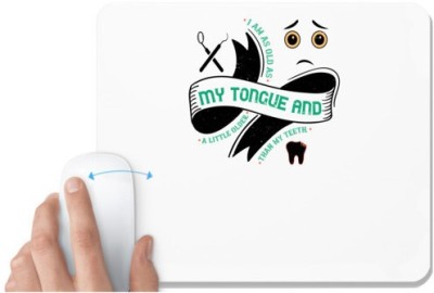 UDNAG White Mousepad 'Dentist | I am as old as my tongue and' for Computer / PC / Laptop [230 x 200 x 5mm] Mousepad(White)