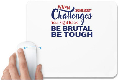UDNAG White Mousepad 'Challenges be brutal be tough | Donalt Trump' for Computer / PC / Laptop [230 x 200 x 5mm] Non Slip Base Mousepad(White)