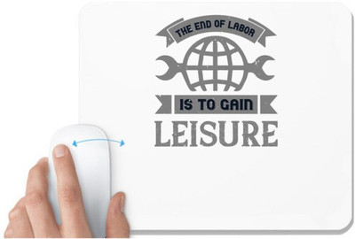 UDNAG White Mousepad 'Labor | The end of labor is to gain leisure' for Computer / PC / Laptop [230 x 200 x 5mm] Mousepad(White)