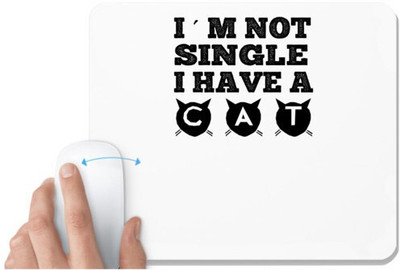 UDNAG White Mousepad 'Cat | i'm not a single' for Computer / PC / Laptop [230 x 200 x 5mm] Non Slip Base Mousepad(White)