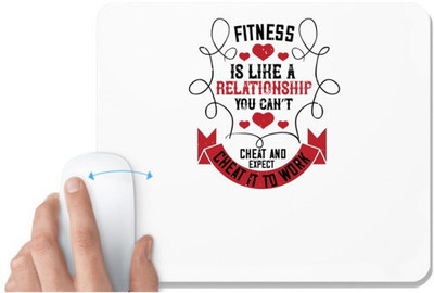 UDNAG White Mousepad 'Gym | Fitness is like a relationship. You can’t cheat and expect it to work' for Computer / PC / Laptop [230 x 200 x 5mm] Mousepad(White)