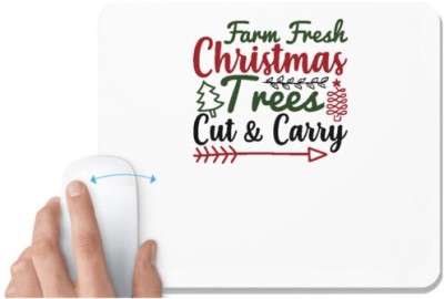 UDNAG White Mousepad 'Christmas | farm fresh christmas trees cut and carry' for Computer / PC / Laptop [230 x 200 x 5mm] Mousepad(White)