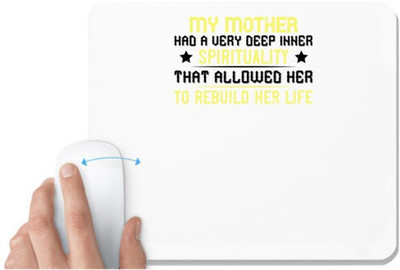 UDNAG White Mousepad 'Mother | My mother … had a very deep inner' for Computer / PC / Laptop [230 x 200 x 5mm] Mousepad(White)