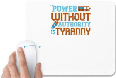 UDNAG White Mousepad 'Electrical Engineer | Power without authority is tyranny' for Computer / PC / Laptop [230 x 200 x 5mm] Mousepad(White)