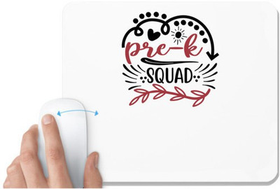 UDNAG White Mousepad 'Teacher | pre-k squad' for Computer / PC / Laptop [230 x 200 x 5mm] Mousepad(White)