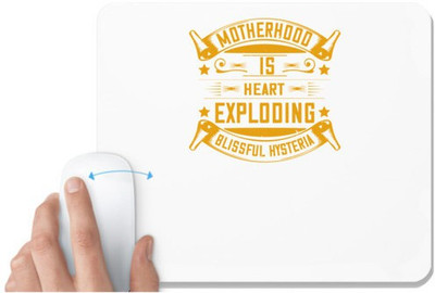 UDNAG White Mousepad 'Mother | [Motherhood is] ‘heart-exploding, blissful hysteria' for Computer / PC / Laptop [230 x 200 x 5mm] Mousepad(White)