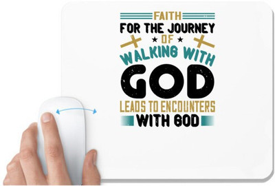 UDNAG White Mousepad 'Faith | Faith for the journey of walking with leads to encounters with' for Computer / PC / Laptop [230 x 200 x 5mm] Non Slip Base Mousepad(White)