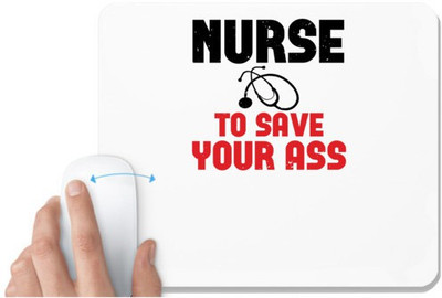 UDNAG White Mousepad 'Nurse | nurse to save your ass' for Computer / PC / Laptop [230 x 200 x 5mm] Non Slip Base Mousepad(White)