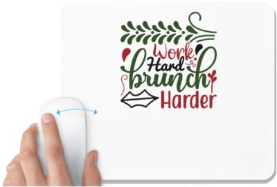 UDNAG White Mousepad 'Christmas | work hard brunchharder' for Computer / PC / Laptop [230 x 200 x 5mm] Mousepad(White)