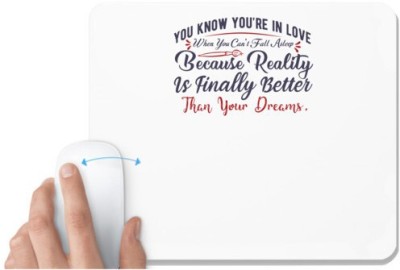 UDNAG White Mousepad 'You know you are in love | Dr. Seuss' for Computer / PC / Laptop [230 x 200 x 5mm] Mousepad(White)