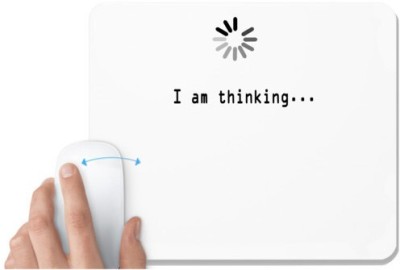 UDNAG White Mousepad 'Loading | I am Thinking' for Computer / PC / Laptop [230 x 200 x 5mm] Mousepad(White)