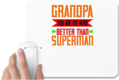 UDNAG White Mousepad 'Grand Father | Grandpa, you are my hero' for Computer / PC / Laptop [230 x 200 x 5mm] Non Slip Base Mousepad(White)