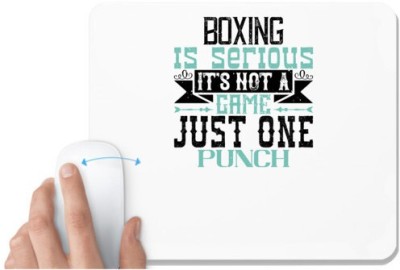 UDNAG White Mousepad 'Boxing | Boxing is serious. It's not a game. Just one punch' for Computer / PC / Laptop [230 x 200 x 5mm] Mousepad(White)
