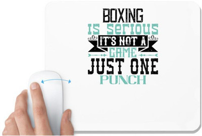 UDNAG White Mousepad 'Boxing | Boxing is serious. It's not a game. Just one punch' for Computer / PC / Laptop [230 x 200 x 5mm] Mousepad(White)