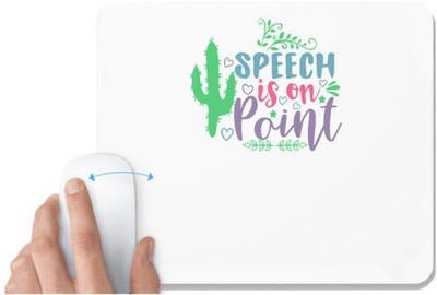 UDNAG White Mousepad 'Speech | speech is on point' for Computer / PC / Laptop [230 x 200 x 5mm] Mousepad(White)