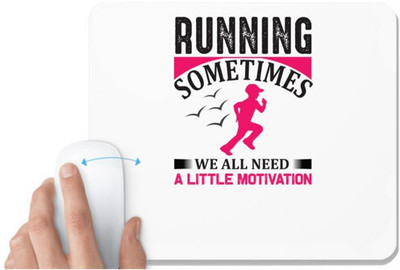 UDNAG White Mousepad 'Running | Running sometimes' for Computer / PC / Laptop [230 x 200 x 5mm] Mousepad(White)
