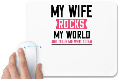 UDNAG White Mousepad 'Wife | my wife rocks my world' for Computer / PC / Laptop [230 x 200 x 5mm] Non Slip Base Mousepad(White)