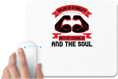 UDNAG White Mousepad 'Soldier | Valor is stability, not of legs and arms, but of courage and the soul' for Computer / PC / Laptop [230 x 200 x 5mm] Non Slip Base Mousepad(White)