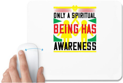 UDNAG White Mousepad 'Awareness | Only a spiritual being has awareness' for Computer / PC / Laptop [230 x 200 x 5mm] Non Slip Base Mousepad(White)