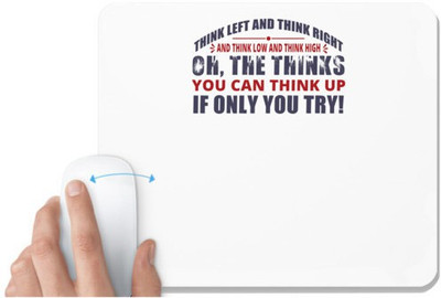 UDNAG White Mousepad 'You can think up if only you try | Dr. Seuss' for Computer / PC / Laptop [230 x 200 x 5mm] Non Slip Base Mousepad(White)