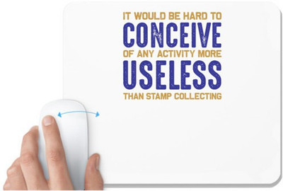 UDNAG White Mousepad 'Stamp collector | It would' for Computer / PC / Laptop [230 x 200 x 5mm] Mousepad(White)