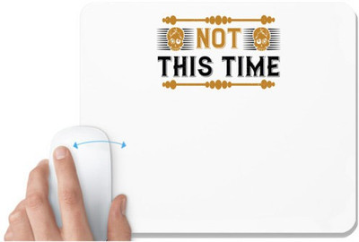 UDNAG White Mousepad 'Awareness | Not this time' for Computer / PC / Laptop [230 x 200 x 5mm] Non Slip Base Mousepad(White)