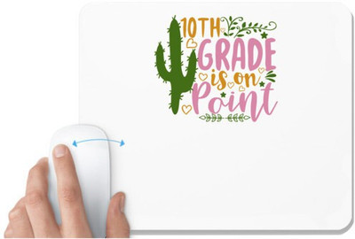 UDNAG White Mousepad 'Teacher Student | 10th grade is on point' for Computer / PC / Laptop [230 x 200 x 5mm] Non Slip Base Mousepad(White)