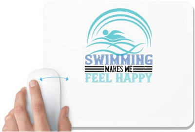 UDNAG White Mousepad 'Swimming | Swimming makes me feel happy' for Computer / PC / Laptop [230 x 200 x 5mm] Non Slip Base Mousepad(White)