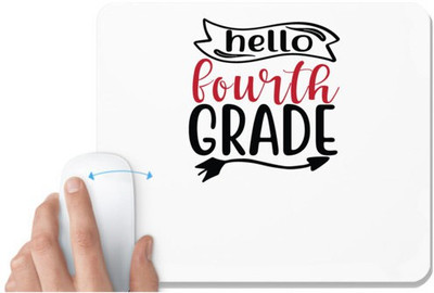 UDNAG White Mousepad 'Teacher Student | hello fourth grade,' for Computer / PC / Laptop [230 x 200 x 5mm] Non Slip Base Mousepad(White)