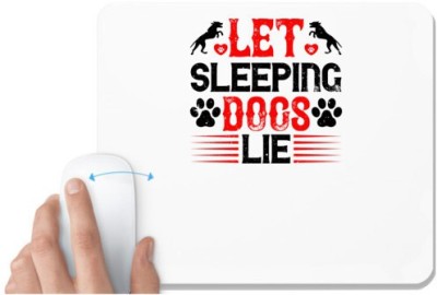 UDNAG White Mousepad 'Dog | Let sleeping dogs lie' for Computer / PC / Laptop [230 x 200 x 5mm] Mousepad(White)