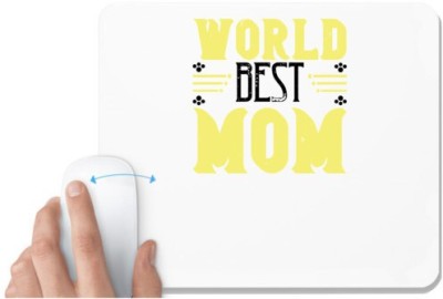 UDNAG White Mousepad 'Mother | world best mom' for Computer / PC / Laptop [230 x 200 x 5mm] Mousepad(White)