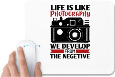 UDNAG White Mousepad 'Cameraman | LIFE IS LIKE PHOTOGRAPHY' for Computer / PC / Laptop [230 x 200 x 5mm] Mousepad(White)