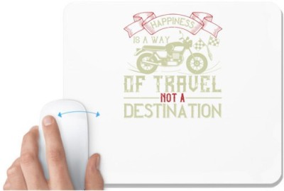 UDNAG White Mousepad 'Motorcycle | happiness is away of travel not a destination' for Computer / PC / Laptop [230 x 200 x 5mm] Mousepad(White)