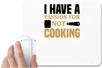 UDNAG White Mousepad 'Cooking | I have a' for Computer / PC / Laptop [230 x 200 x 5mm] Non Slip Base Mousepad(White)