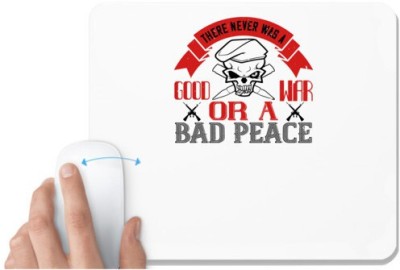 UDNAG White Mousepad 'Death | 01.There never was a good war or a bad peace (1)' for Computer / PC / Laptop [230 x 200 x 5mm] Mousepad(White)