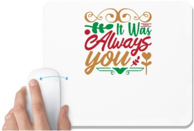 UDNAG White Mousepad 'Christmas | it was always you' for Computer / PC / Laptop [230 x 200 x 5mm] Mousepad(White)