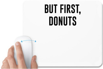 UDNAG White Mousepad 'Dogs | But first donuts' for Computer / PC / Laptop [230 x 200 x 5mm] Non Slip Base Mousepad(White)