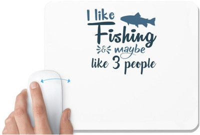 UDNAG White Mousepad 'Fishing | I like fishing' for Computer / PC / Laptop [230 x 200 x 5mm] Non Slip Base Mousepad(White)