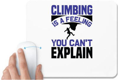 UDNAG White Mousepad 'Climbing | Climbing is a' for Computer / PC / Laptop [230 x 200 x 5mm] Mousepad(White)