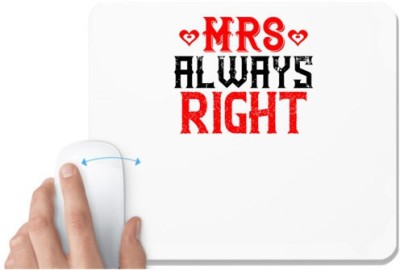UDNAG White Mousepad 'Couple | Mr always right' for Computer / PC / Laptop [230 x 200 x 5mm] Mousepad(White)