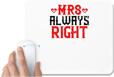 UDNAG White Mousepad 'Couple | Mr always right' for Computer / PC / Laptop [230 x 200 x 5mm] Non Slip Base Mousepad(White)